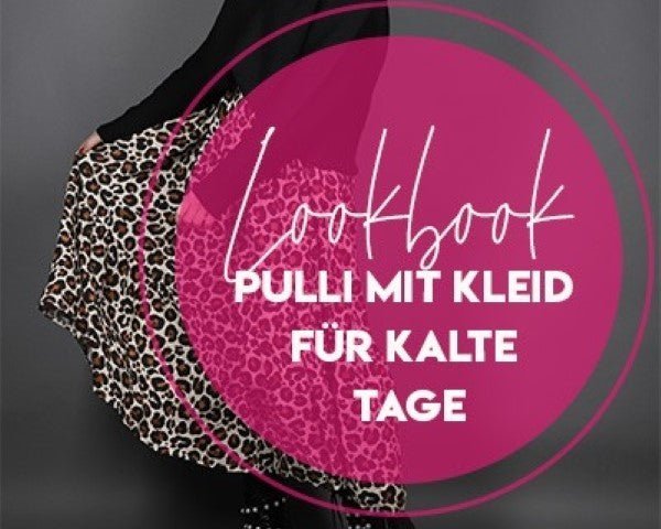 Lookbook - Pulli mit Kleid für kalte Tage